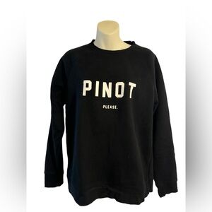 Brunette the label Pinot please sweatshirt. Size s/m EUC